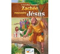 Zachée rencontre Jésus