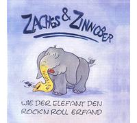 Zaches & Zinnober - Wie der Elefant Den Rock'n Roll Erfand [Import]