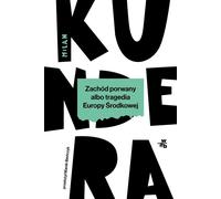 Zachód porwany albo tragedia Europy Środkowej (Buch auf Polnisch)