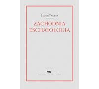 Zachodnia eschatologia - Jacob Taubes (livre en polonais)