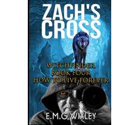Zach's Cross: How to Live Forever