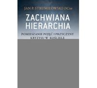Zachwiana hierarchia - Jan P. Strumiłowski (Buch auf Polnisch)