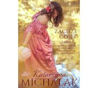 Zacisze Gosia Seria kwiatowa Volume 2 - Katarzyna Michalak (Buch auf Polnisch)