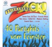 Zack! Feierabend - 40 Partyhits Vom Feinsten