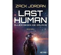 Zack Jordan Jürgen Langowsk Last Human - Allein gegen die Galaxis: Roma (Poche)