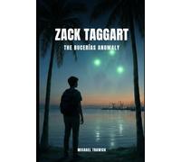 Zack Taggart: The Bucerías Anomaly
