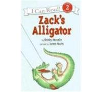Zack's Alligator, I Can Read. Level 2 Shirley Mozelle (Auteur)
