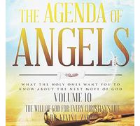 Zadai, Dr Kevin L - Agenda Angels, Vol. 10: The Will of God for Every Christian'sLife