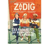 Zadig n°11 - Ces banlieues qui réinventent la France - Hélène Carrère d'Encausse - Revue Zadig - broché - Revue