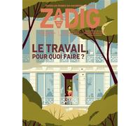 Zadig n°3 - Le travail, pour quoi faire? - Pierre A. Lemaitre - Revue Zadig - broché - Revue
