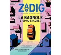 Zadig N21 - La Bagnole, Stop ou Encore ?
