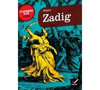 Zadig ou la destinée: Histoire orientale