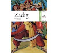 Zadig ou La destinée: Histoire orientale (texte intégral)