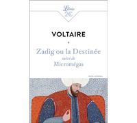 Voltaire – Zadig ou la Destinée – suivi de Micromégas
