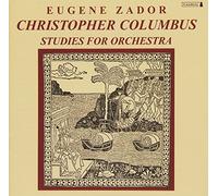 Zador, E. - Christopher Columbus-Complete Oper