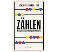 Zählen. Die Geschichte Von Den Anfängen Der Mathematik