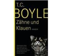 Zähne und Klauen Boyle, Tom Coraghessan (Auteur)