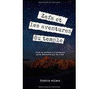 Zafa et les aventures du temple: c'est en partant à l'aventure qu'on découvre qui on est