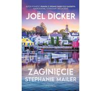 Zaginięcie Stephanie Mailer - Joel Dicker (livre en polonais)