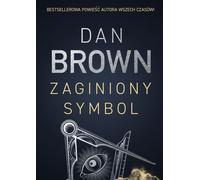 Zaginiony symbol - Dan Brown (thriller en polonais)