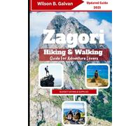 Zagori Hiking & Walking Guide For Adventure Lovers (2025): Paths Less Traveled Through Greece’s Wild Mountains