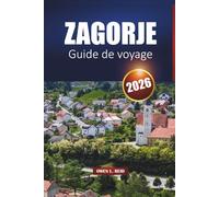 Zagorje Guide De Voyage 2026: Découvrez la campagne croate avec ses châteaux, ses thermes, ses routes des vins, ses sentiers de randonnée et ses expériences culturelles