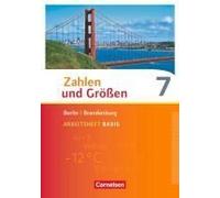 Zahlen Und Größen 7. Schuljahr - Berlin Und Brandenburg - Arbeitsheft Basis Mit Online-Lösungen