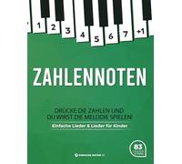 Zahlennoten. Einfache Lieder & Lieder für Kinder + Videos: Drücke Die Zahlen Und Du Wirst Die Melodie Spielen