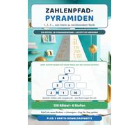 Zahlenpfad-Pyramiden: Zahlenpfad-Rätsel in Pyramidenform für Jugendliche und Erwachsene - 130 Pyramiden in 6 Stufen ganz ohne Rechnen, mit bebilderter ... drei Lösungszügen und allen Lösungen (6x9)