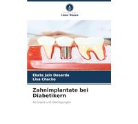 Zahnimplantate bei Diabetikern: Konzepte und Überlegungen