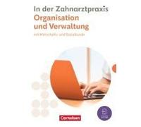 Zahnmedizinische Fachangestellte. Organisation & Verwaltung - Fachkunde