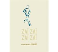 Zaï zaï zaï zaï Fabcaro (Auteur)