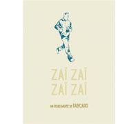 Zaï zaï zaï zaï Grand Prix de la Critique ACBD 2016, Prix Ouest-France - Quai des Bulles 2015, Grand prix de la critique (ACBD) 2016 - Fabcaro - Six Pieds Sous Terre - broché - Bande dessinée