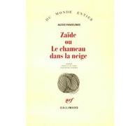 Zaïde ou Le chameau dans la neige Alexis Panselinos (Auteur), Henri Tonnet (Traduction)