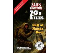Zaif's Adventures - 70's Files: Call at Nanda Devi