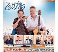 Zaitlos - Musik Verbindet - Freunde Fürs Leben