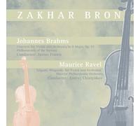 ZAKHAR BRON - BRAHMS & RAVEL CD NEUF BRAHMS,JOHANNES/RAVEL,MAURICE