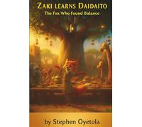 Zaki Learns Daidaito "The Fox who learned Balance"