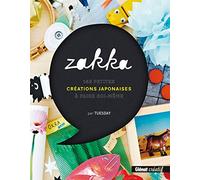 Zakka: 145 petites créations japonaises à faire soi-même