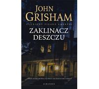 Zaklinacz deszczu - John Grisham (thriller en polonais)