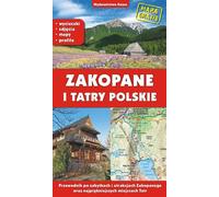Zakopane et les Tatras polonaises. Un guide des curiosités et des attractions de Zakopane et des plus beaux endroits des Tatras