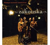 Zakouska - Musique roumaine aventureuse