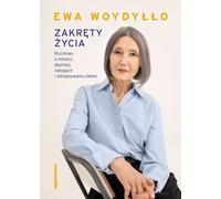 Zakręty życia - Ewa Woydyłło (Buch auf Polnisch)