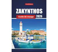 Zakynthos Guide De Voyage 2026: Explorez des joyaux cachés, des plages, une cuisine locale et des conseils pratiques pour vos vacances sur une île grecque