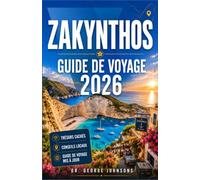 ZAKYNTHOS GUIDE DE VOYAGE 2026: Explorez la plage de l'épave, les grottes bleues, les baies turquoise, les tortues caouannes, les villages traditionnels et la cuisine grecque authentique.