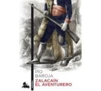 Zalacaín El Aventurero - Pío Baroja Pío Baroja (Auteur)
