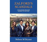 Zalford's Scandals: A Millionaire Preacher Allergic to the Poor