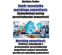Zám¿R Inova¿Ního Matchingu Nemovitostí