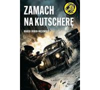 Zamach na Kutscherę - Marek Dunin-Wąsowicz (livre en polonais)