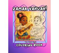 Zamar YAHUAH!: Seven Forms Of Praise To The Most High